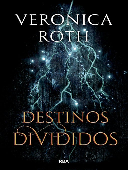 Title details for Las marcas de la muerte 2--Destinos divididos by Veronica Roth - Available